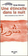 Etincelle dans la nuit - Islam et révolution en Iran 1978-1979 (Une), islam et révolution en Iran 1978-1979