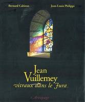 Jean Vuillemey, vitraux dans le Jura