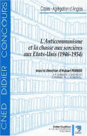 L'Anticommunisme et la chasse aux sorcières aux États-Unis (1946-1954)