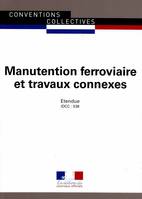 MANUTENTION FERROVIAIRE ET TRAVAUX CONNEXES - CCN N°3170, 8 EME EDITION