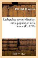 Recherches et considérations sur la population de la France