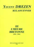 KELAOUENNER 3 L'HEURE BRETONNE 1941 1942