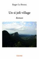 Un si joli village, Roman