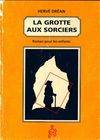 La grotte aux sorciers