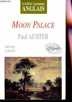 Auster, Moon Palace, CAPES, agrégation anglais