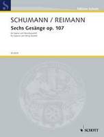 Six  Songs, by Robert Schumann, op. 107. soprano and string quartet. soprano. Partition et parties.