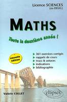 Mathématiques - Toute la deuxième année - Licence Sciences - 361 exercices corrigés - Nouvelle édition, toute la deuxième année !...