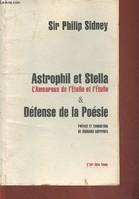 ASTROPHIL ET STELLA suivi de LA DÉFENSE DE LA POÉSIE, & Défense de la poésie