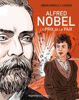 Alfred Nobel - Le prix de la Paix, Le prix de la Paix