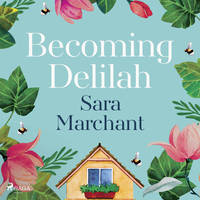 Becoming Delilah