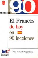 Méthode 90 le français aujourd'hui, Livre pour lecteurs hispanophones