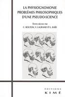 La Physiognomonie, Problemes Philos. d'une Pseudo Science