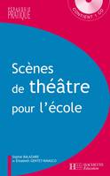 Scènes de théâtre pour l'école - Cycle 3, cycle 3