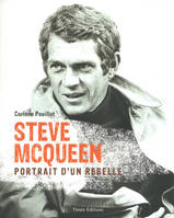 STEVE MAC QUEEN, portrait d'un rebelle