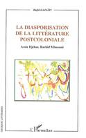 La diasporisation de la littérature post-coloniale, Assia Djebar, Rachid Mimouni