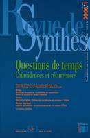 Revue de synthèse, 127/2006/1, Questions de temps