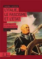 L' Italie, le fascisme et l'Etat, Continuités et paradoxes