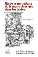 Etude grammaticale du français classique dans les textes