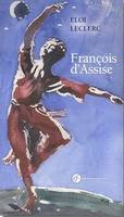 Saint Francois d'Assise, De la croix à la gloire