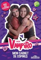 Chica Vampiro / mon carnet de copines : avec des stickers !