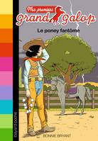 11, Mes premiers Grand Galop, Tome 11, Le poney fantôme