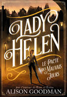 Lady Helen, Tome 2, Le Pacte des Mauvais Jours