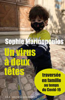 Un virus à deux têtes - opus 1, Traversée en famille au temps du Covid-19