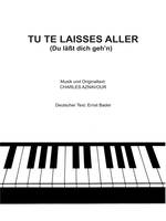 Tu te laisses aller (Du läßt dich geh'n)