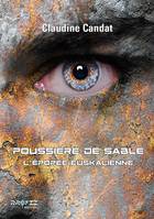 Poussière de sable, L'épopée euskalienne