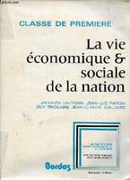 [1], [Manuel], la vie économique et sociale de la nation Classe de première NOuvelle édition