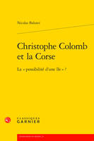 Christophe Colomb et la Corse, La possibilité d'une île ?