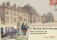 L'Ecole militaire, une histoire en carte postale