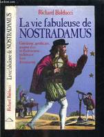 La vie Fabuleuse de Nostradamus