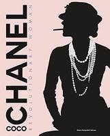 Coco Chanel Revolutionary Woman /anglais