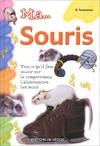 MA... SOURIS, tout ce qu'il faut savoir sur le comportement, l'alimentation, les soins