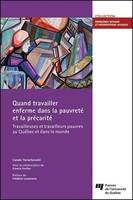 Quand travailler enferme dans la pauvreté et la précarité, Travailleuses et travailleurs pauvres au Québec et dans le monde