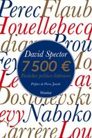 Sept mille cinq cents euros, Pastiches politico-littéraires