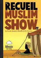 Recueil du Muslim Show (T.1)