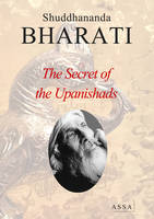 The Secret of the Upanishads, Upanishad is the ‘Knowledge Mine’ of Bharat.