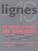 Lignes n°19 fevrier 2006 le soulevement des banlieues, Le soulèvement des banlieues, Le soulèvement des banlieues