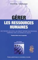 Gérer les ressources humaines, Des théories aux outils, un concept intégré par processus, compatible avec les normes.