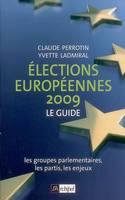 Elections européennes 2009 : le guide, Les groupes parlementaires, les partis, les enjeux