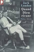 Quand Dieu ricane, nouvelles