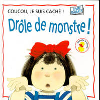 Drôle de monstre !