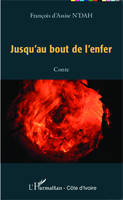 Jusqu'au bout de l'enfer, Conte