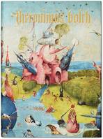 Hieronymus Bosch, L'œuvre complète