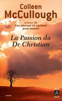 La passion du Docteur Christian