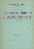 Le thé au harem d'Archi Ahmed, roman