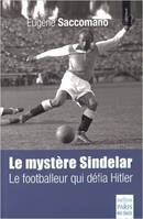 Le mystère Sindelar, le footballeur qui défia Hitler