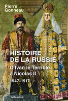 Histoire de la Russie, D'Ivan le terrible à Nicolas II : 1547-1917